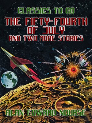 cover image of The Fifty-Fourth of July and two more Stories